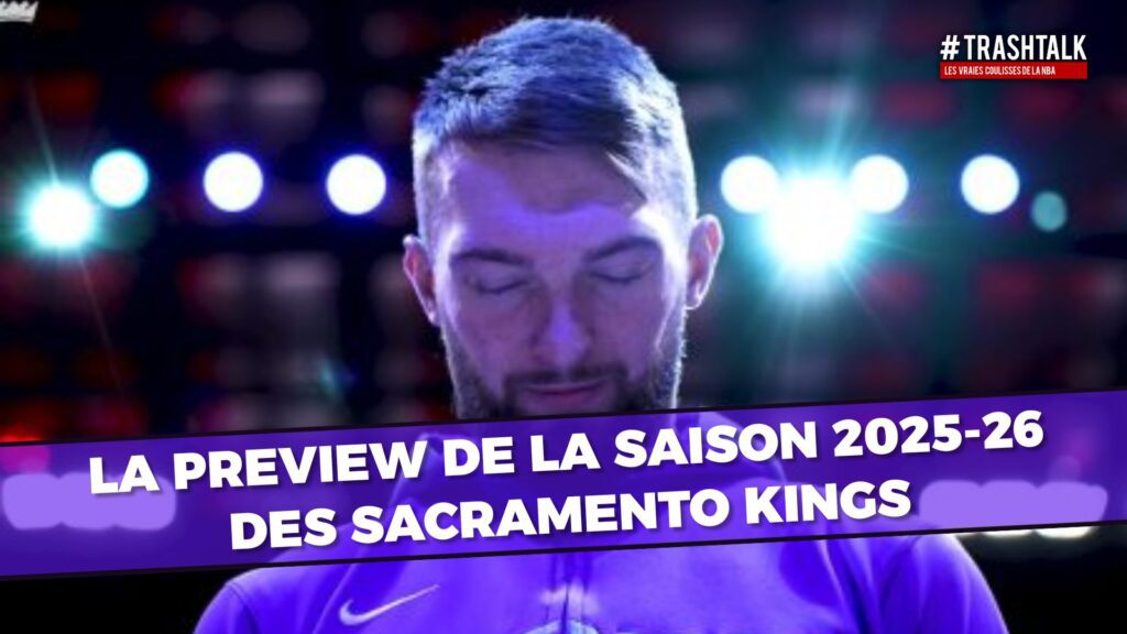 Sacramento Kings: An In-Depth Look Ahead to the 2025-26 Season